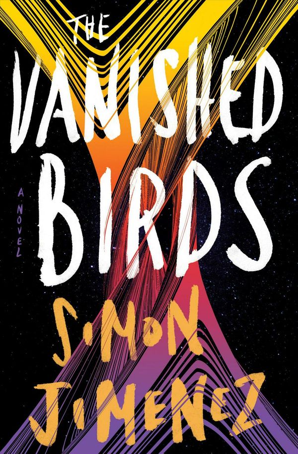 Cover Art for 9780593128985, The Vanished Birds by Simon Jimenez