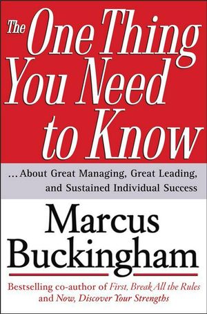 Cover Art for 9780743261654, The One Thing You Need to Know by Marcus Buckingham