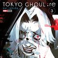 Cover Art for 9786075287140, TOKYO GHOUL:RE N.03 by Editorial Panini mexico sa De Cv
