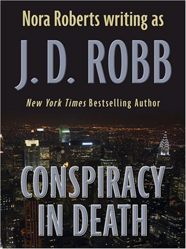 Cover Art for B01FIYR45Q, Conspiracy in Death by J. D. Robb (2007-06-03) by J.d. Robb