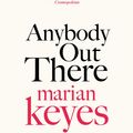 Cover Art for 9780241958469, Anybody Out There by Marian Keyes