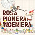 Cover Art for 9788448850968, Rosa Pionera, Ingeniera / Rosie Revere, Engineer by Andrea Beaty