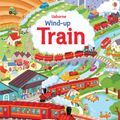 Cover Art for 9781409581796, Wind-Up Train (Wind-up Books) by Fiona Watt