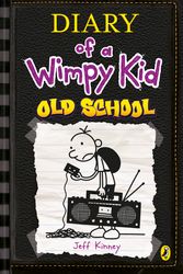 Cover Art for 9780141364728, Old School (Diary of a Wimpy Kid book 10) by Jeff Kinney