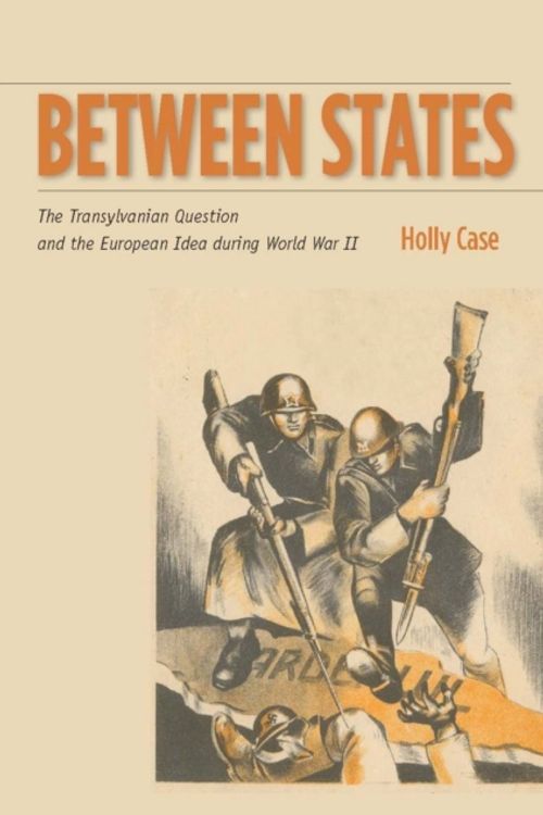 Cover Art for 9780804792042, Between States by Holly Case