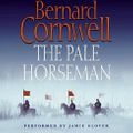 Cover Art for 9780060878313, The Pale Horseman by Bernard Cornwell, Jamie Glover, Bernard Cornwell