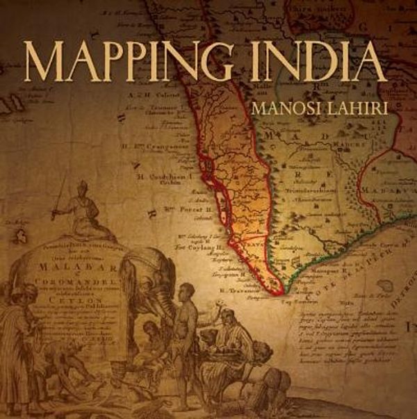 Cover Art for 9788189738983, Mapping India by Manosi Lahiri