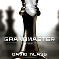 Cover Art for 9781250063014, Grandmaster by David Klass