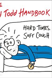 Cover Art for 9780446690799, The Odd Todd Handbook: Hard Times, Soft Couch by Todd Rosenberg