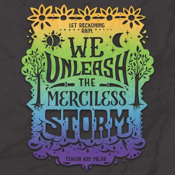 Cover Art for 9781094115252, We Unleash the Merciless Storm by Tehlor Kay Mejia