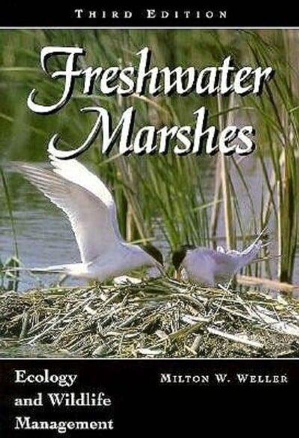 Cover Art for 9780816624072, Freshwater Marshes: Ecology and Wildlife Management (Wildlife Habitats) by Milton W. Weller