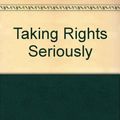 Cover Art for 9780715607152, Taking Rights Seriously by Ronald M. Dworkin