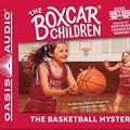 Cover Art for 9781613755006, The Basketball Mystery (Boxcar Children) by Gertrude Chandler Warner
