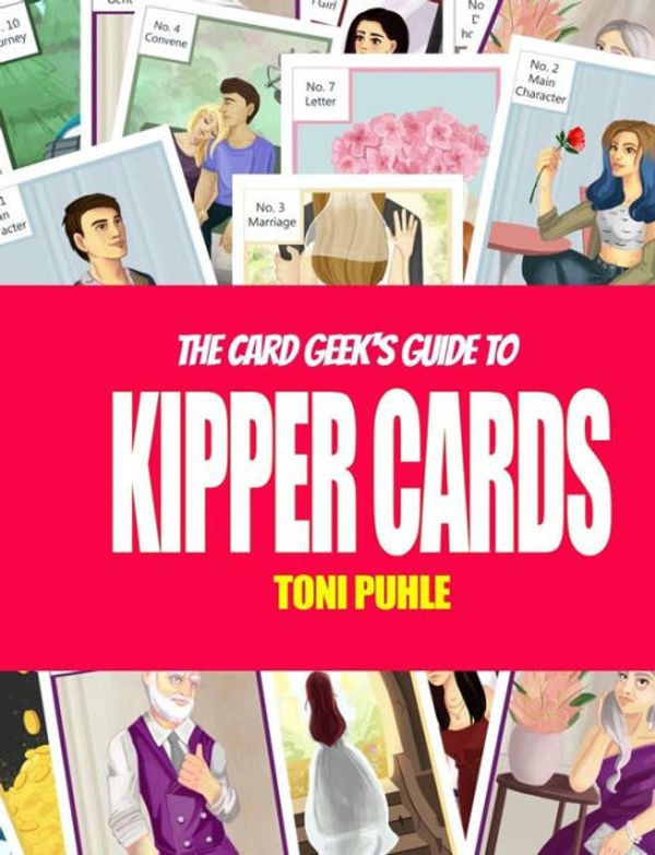 Cover Art for 9781546444435, The Card Geek's Guide to Kipper Cards by Toni Puhle