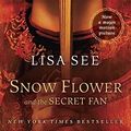 Cover Art for 9780812982718, Snow Flower and the Secret Fan by Lisa See