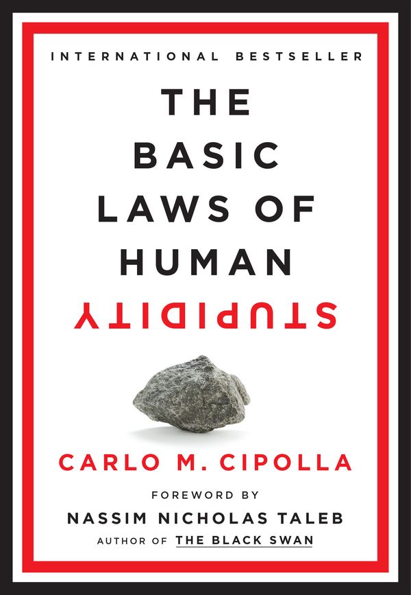 Cover Art for 9780385546478, The Basic Laws of Human Stupidity by Carlo M. Cipolla