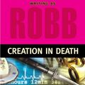 Cover Art for 9780399154362, Creation in Death by J D Robb