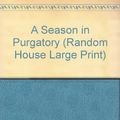 Cover Art for 9780679425397, A Season in Purgatory by Dominick Dunne