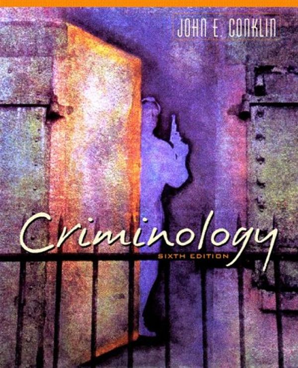 Cover Art for 9780205264780, Criminology by John E. Conklin