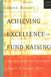 Cover Art for 9780787962562, Hank Rosso's Achieving Excellence in Fund Raising by Henry A. Rosso and Associates