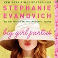 Cover Art for 9780062325488, Big Girl Panties by Stephanie Evanovich