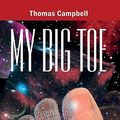 Cover Art for 9780972509459, My Big Toe by Thomas Campbell