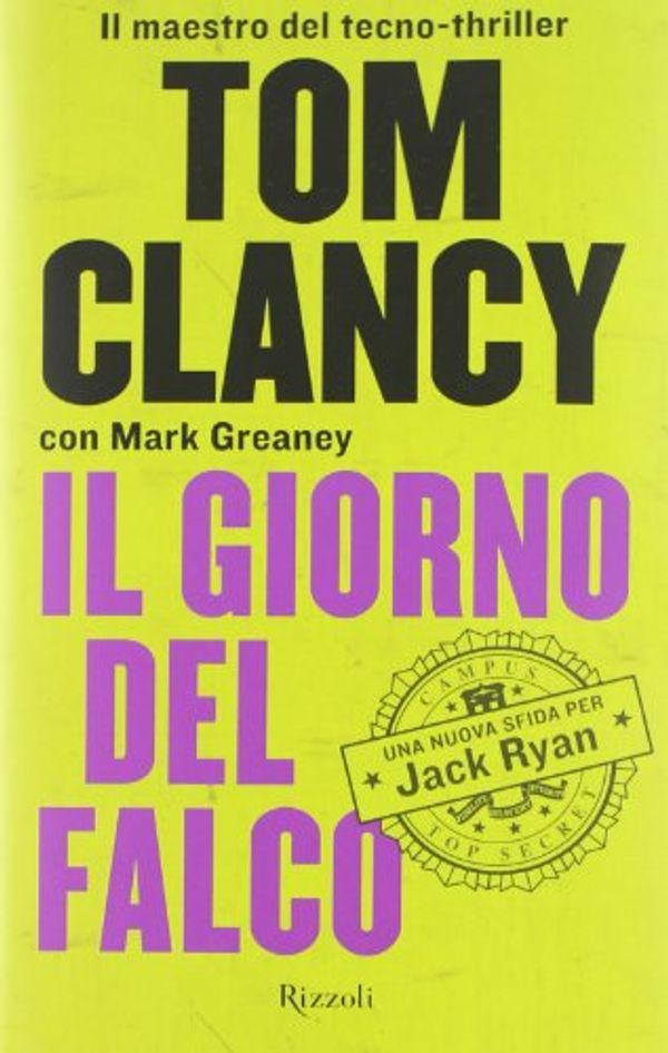 Cover Art for 9788817057028, Il giorno del falco by Mark Greaney Tom Clancy