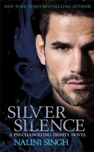 Cover Art for 9781473217591, Silver Silence: Book 1 by Nalini Singh