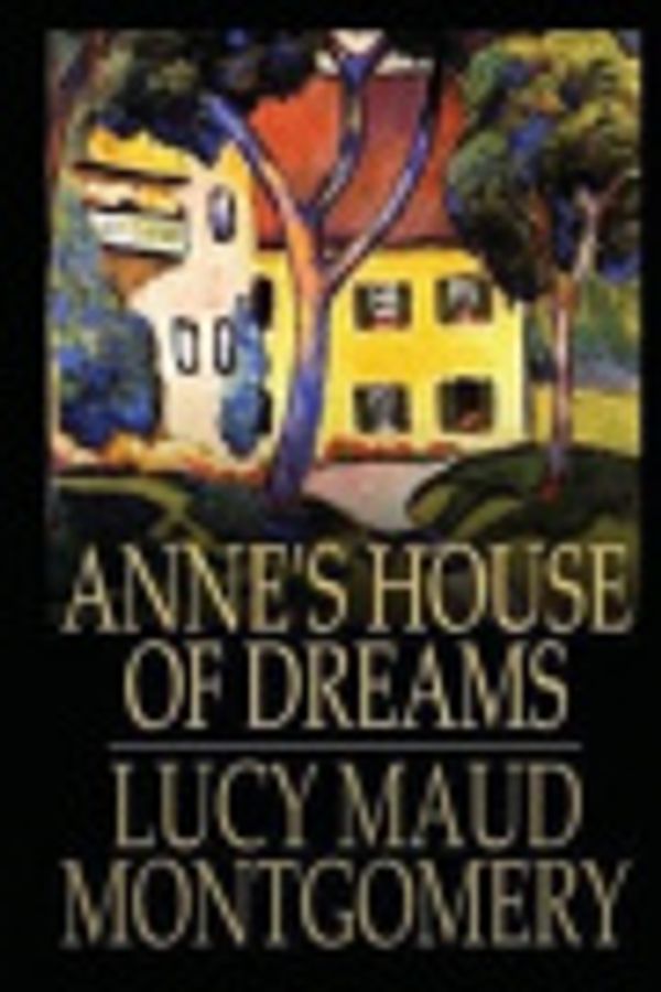 Cover Art for 9781977880635, Anne's House of Dreams by Lucy Maud Montgomery