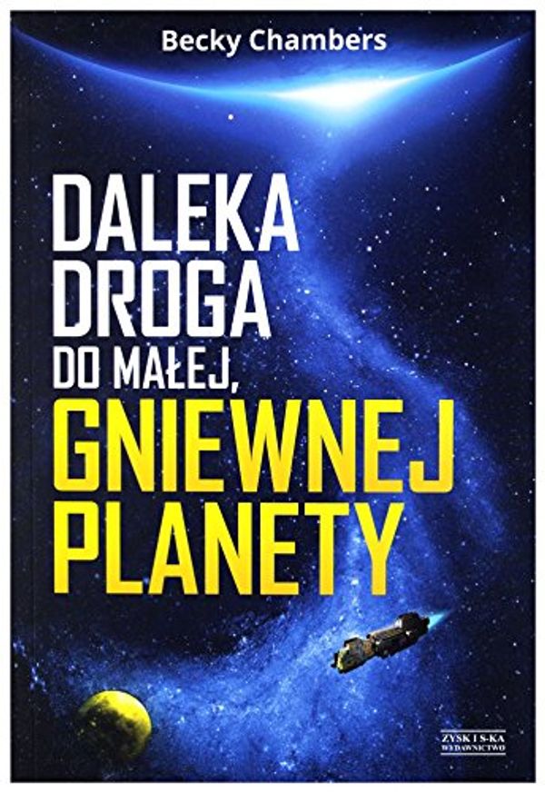 Cover Art for 9788381161381, Daleka droga do małej, gniewnej planety by Becky Chambers