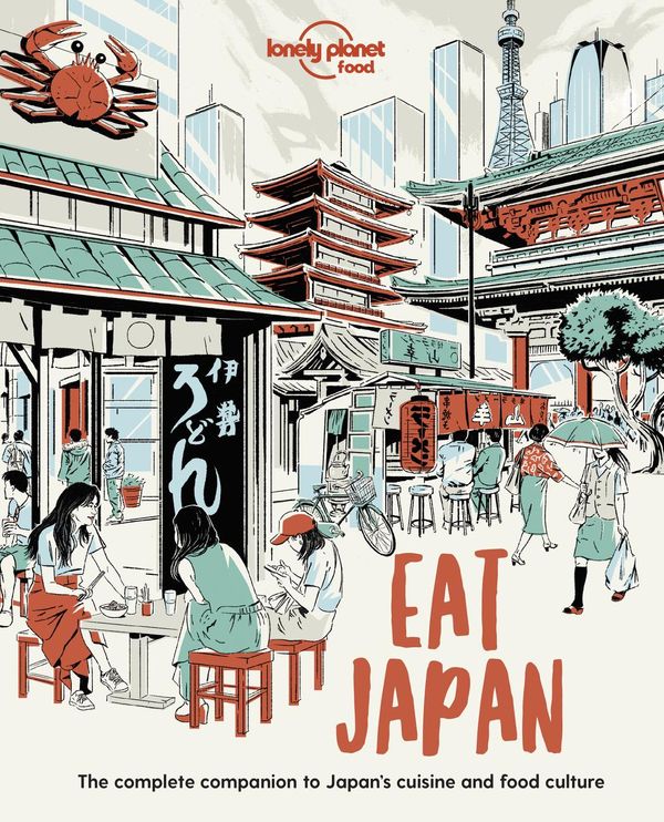 Cover Art for 9781838690519, Eat Japan (Lonely Planet Food) by Lonely Planet Food