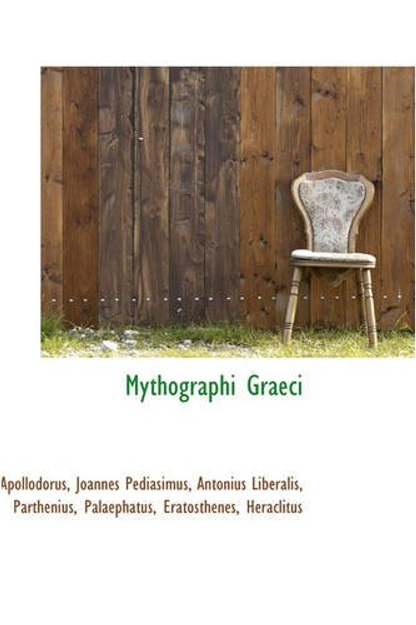 Cover Art for 9780559697364, Mythographi Graeci by Apollodorus