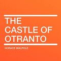Cover Art for 9781407640990, The Castle of Otranto by Horace Walpole