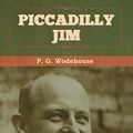 Cover Art for 9781647992897, Piccadilly Jim by P G Wodehouse