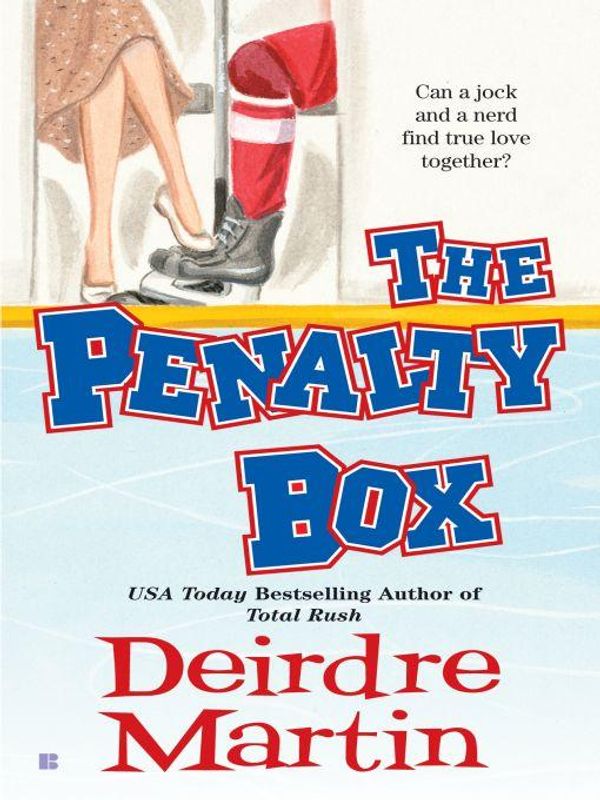 Cover Art for 9781101043516, The Penalty Box by Deirdre Martin