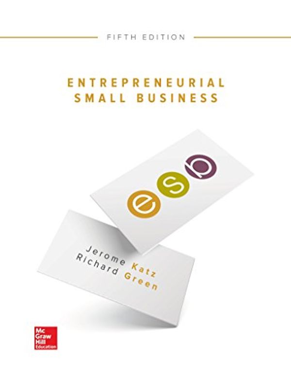 Cover Art for 9781260150476, Loose Leaf Entrepreneurial Small Business by Professor Jerome Katz