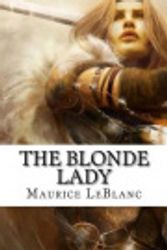 Cover Art for 9781537715063, The Blonde Lady by Maurice LeBlanc