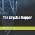 Cover Art for 9781080485567, The Crystal Stopper by Maurice LeBlanc