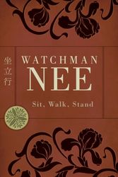 Cover Art for 9780875084190, Sit, Walk, Stand by Watchman Nee