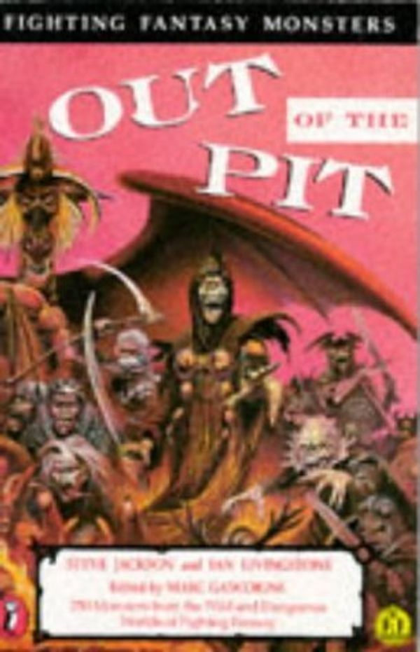 Cover Art for B0161T2JCA, Out of the Pit: Fighting Fantasy Monsters (Puffin Books) by Marc Gascoigne, Steve Jackson, Ian Livingstone (November 2, 1989) Paperback by Marc Gascoigne, Steve Jackson, Ian Livingstone