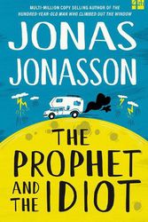 Cover Art for 9780008617684, The Prophet and the Idiot by 
                                            
                            Jonas Jonasson                        
                                    