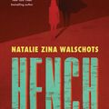 Cover Art for 9780063040380, Hench by Natalie Zina Walschots