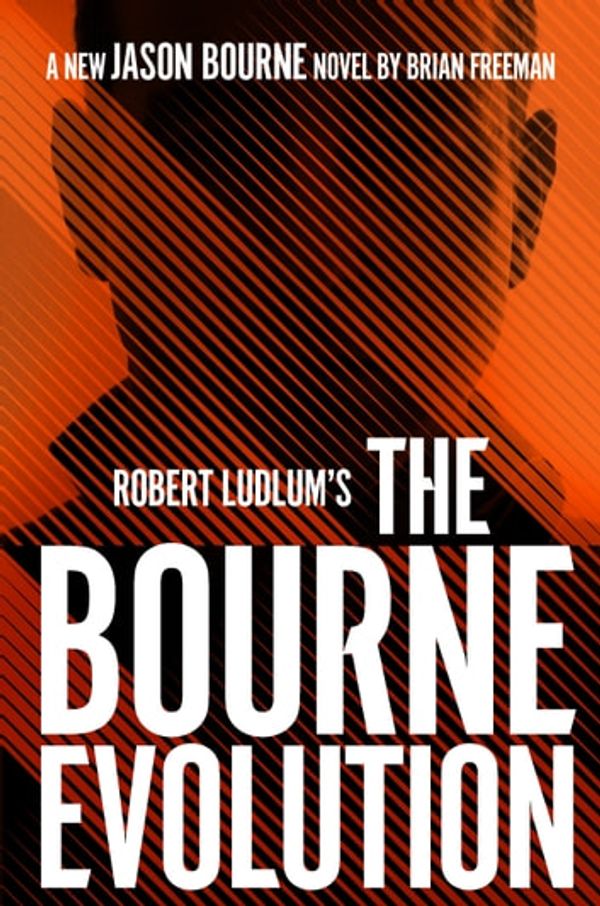 Cover Art for 9781789546521, The Bourne Evolution by Brian Freeman