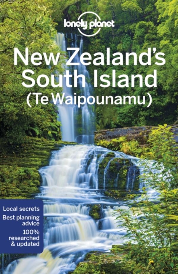 Cover Art for 9781786570826, Lonely Planet New Zealand's South Island by Lonely Planet