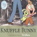 Cover Art for 9780545555067, Knuffle Bunny: A Cautionary Tale by Mo Willems