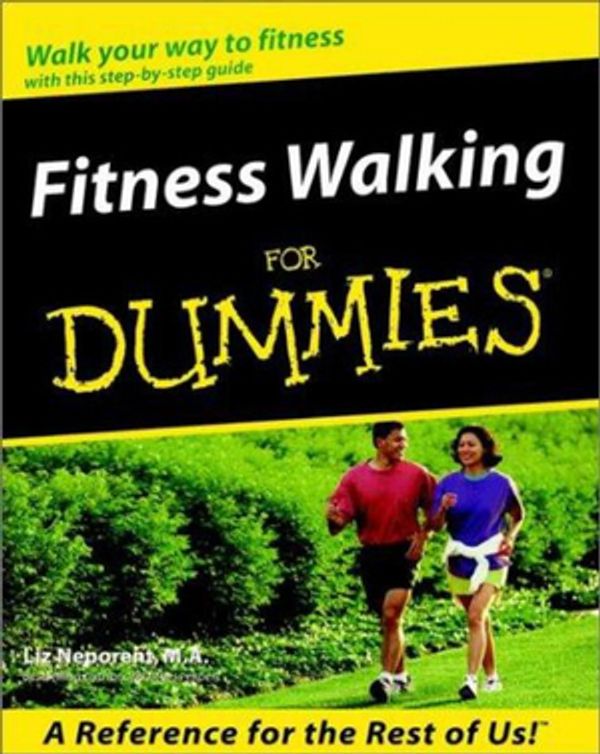 Cover Art for 9780764551925, Fitness Walking for Dummies by Liz Neporent