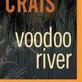 Cover Art for 9781491506738, Voodoo River (Elvis Cole/Joe Pike Novels) by Robert Crais