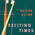 Cover Art for 9780062968777, Exciting Times by Naoise Dolan