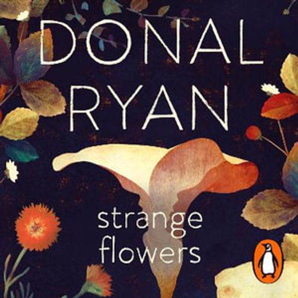 Cover Art for 9781473571792, Strange Flowers by Donna Anita Nikolaisen