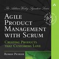 Cover Art for 9780321605788, Agile Product Management with Scrum by Roman Pichler